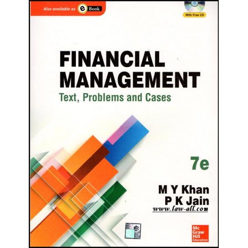 McGrawHill Education's Financial Management - Text, Problems and Cases Compiled by M. Y. Khan and P. K. Jain